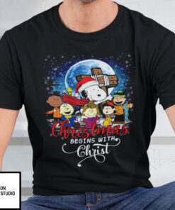 Christmas Begins With Christ Shirt Snoopy