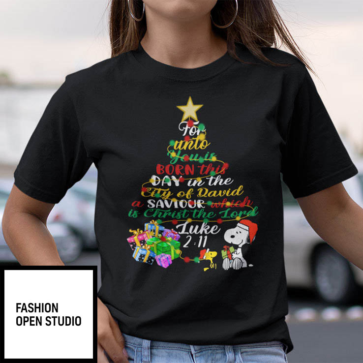 For Unto You Is Born This Day Snoopy Christmas Shirt Luke 211