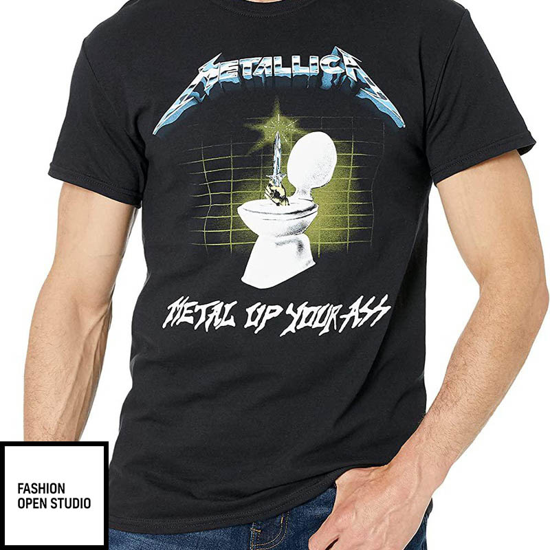 Metal Up Your Ass Metallica T-Shirt