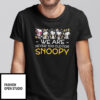 We Are Never Too Old For Snoopy Shirt