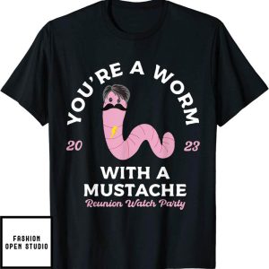 Funny Worm With A Mustache T-Shirt