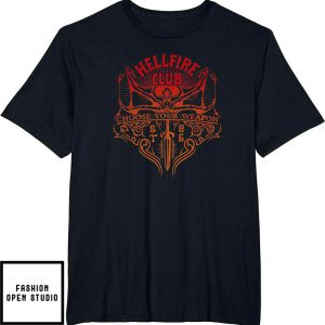 Hellfire Club Choose Your Weapon Stranger Things 4 T-Shirt