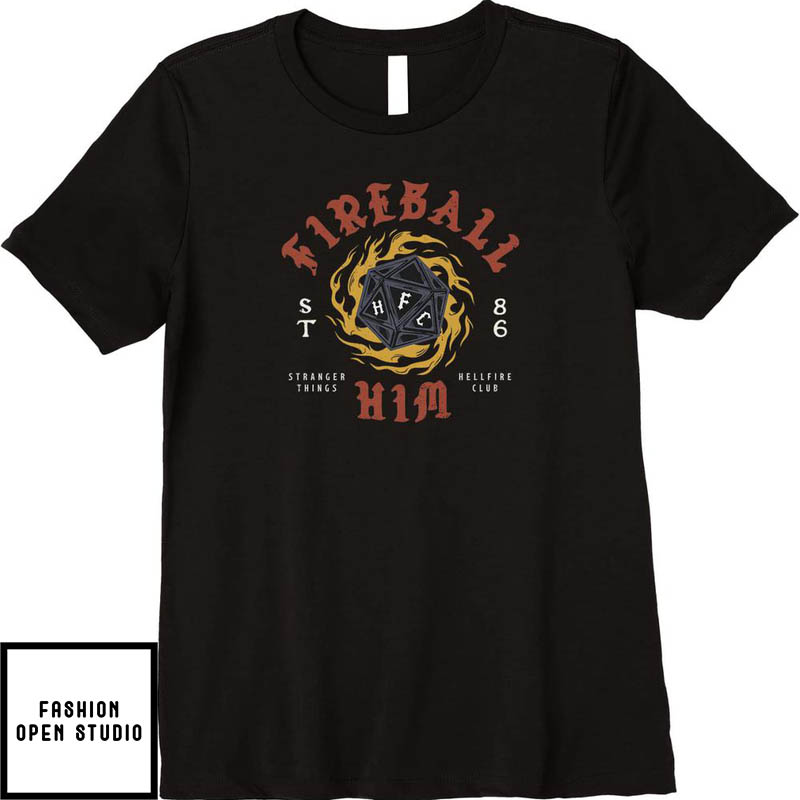 Stranger Things Hellfire Club Fireball Him Dice T-Shirt