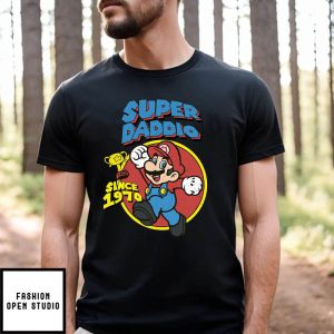 Super Daddio Mario Since 1970 T-Shirt
