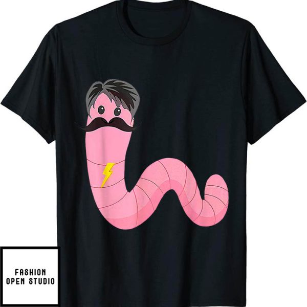Worm With A Mustache James Tom Ariana Reality T-Shirt