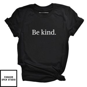Be Kind Pride T Shirt 1