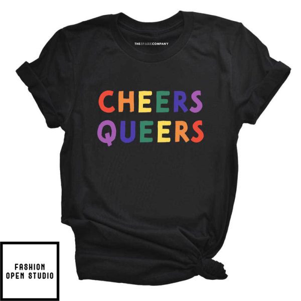 Cheers Queers Pride T-Shirt