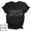 Gender What A Drag Pride T-Shirt