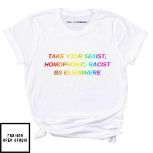 Take Your BS Elsewhere Rainbow Pride T Shirt 3