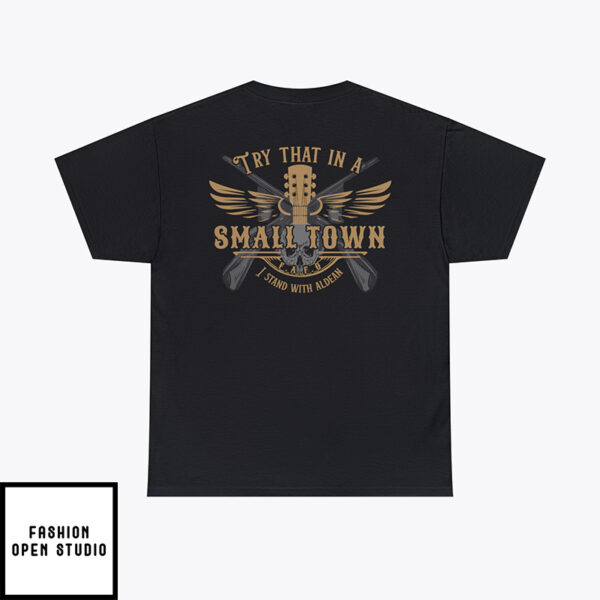 Jason Aldean Try That In A Small Town T-Shirt