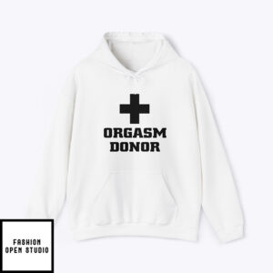 Orgasm Donor Hoodie 1