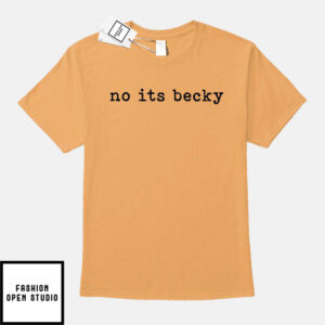 Taylor Swift Becky T-Shirt