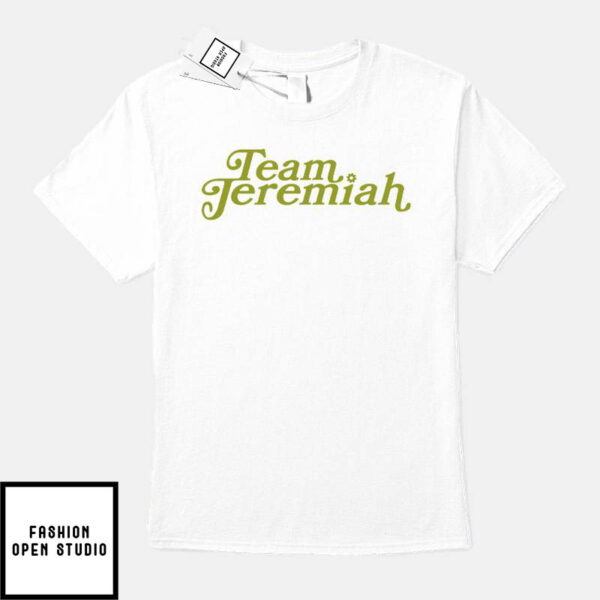 Team Jeremiah T-Shirt