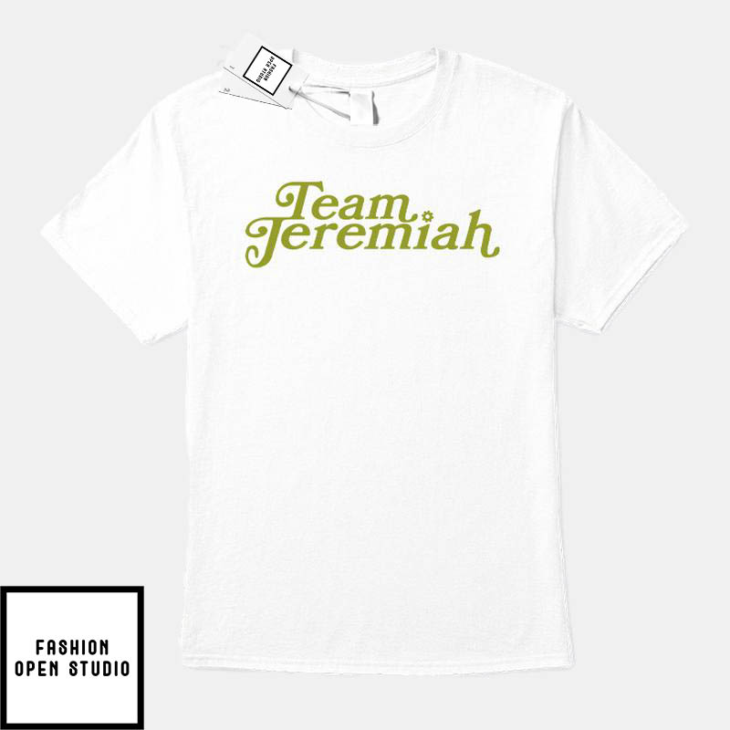 Team Jeremiah T-Shirt