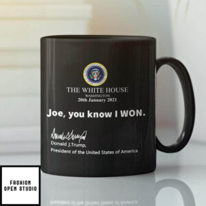 Trump The White House Joe You Know I Won Coffee Mug 2