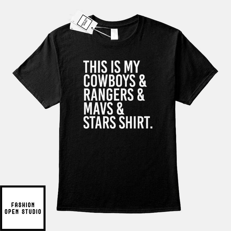 Dallas This Is My Cowboys Rangers Mavs Stars T-Shirt