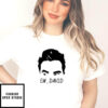 Dear David T-Shirt Ew David Cursive Funny Schitt’s Creek