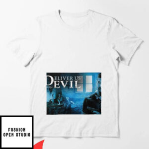 Deliver Us T-Shirt Deliver Us From Evil Movie Horror