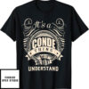 El Conde T-Shirt It’s A Conde Thing Wouldn’t Understand