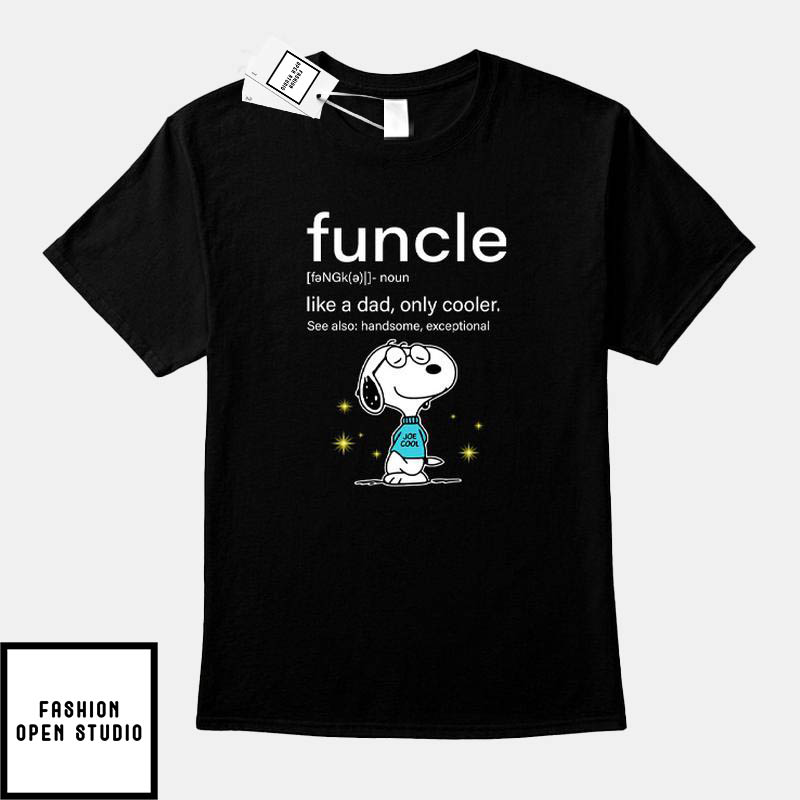 Funcle Snoopy T-Shirt Like A Dad Only Cooler