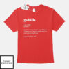 Go Bills Definition T-Shirt