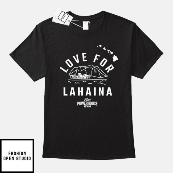 Love For Lahaina T-Shirt