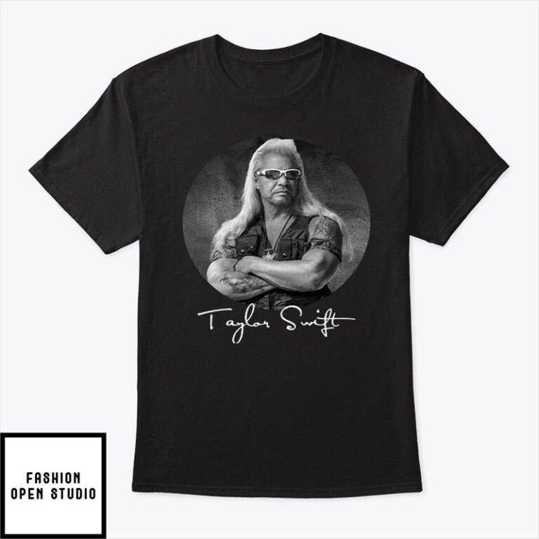 Taylor Swift Dog The Bounty Hunter Tee