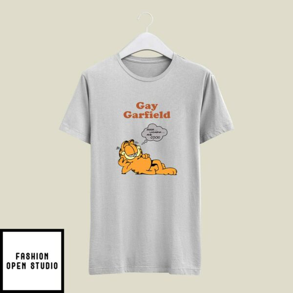 Gay Garfield T-Shirt Mmm Lasagna And Cock Gay Garfield Meme