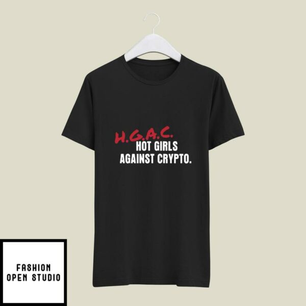 Hot Girls Against Crypto T-Shirt