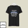 I Was Going To Be A Democrat For Halloween T-Shirt
