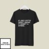 If Joey Votto Didn’t Swing It Wasn’t A Strike T-Shirt