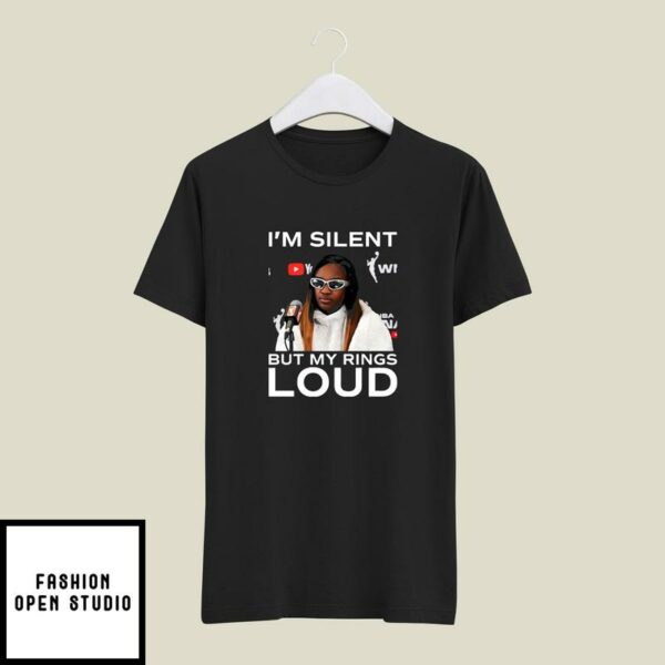 Jackie Young I’m Silent But My Rings Loud T-Shirt