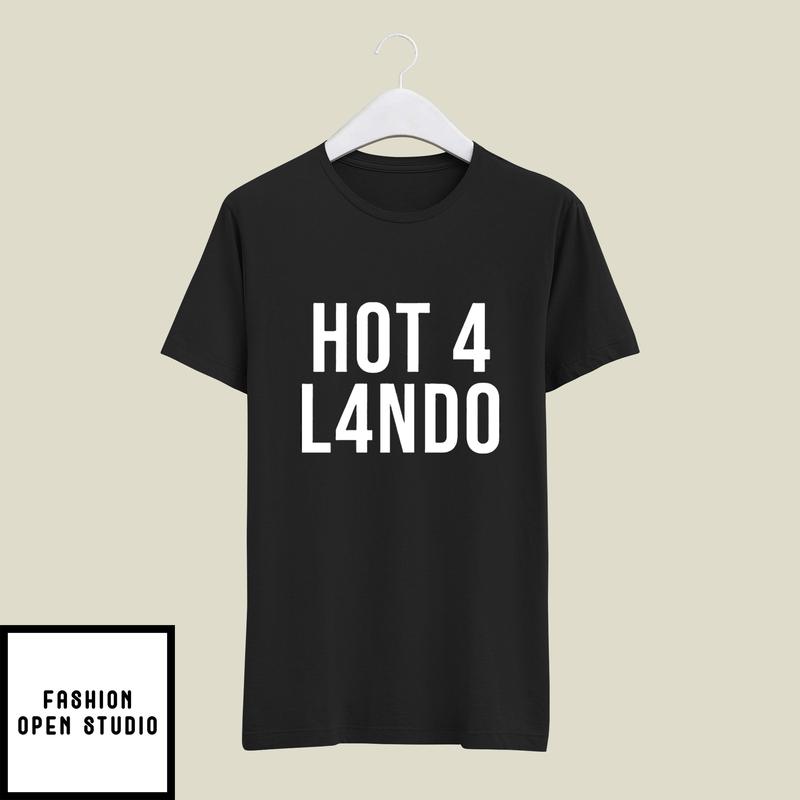 Lando Norris Hot 4 Lando T-Shirt
