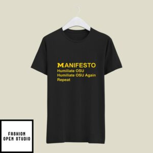 Manifesto Humiliate Osu Humiliate Osu Again Repeat T-Shirt