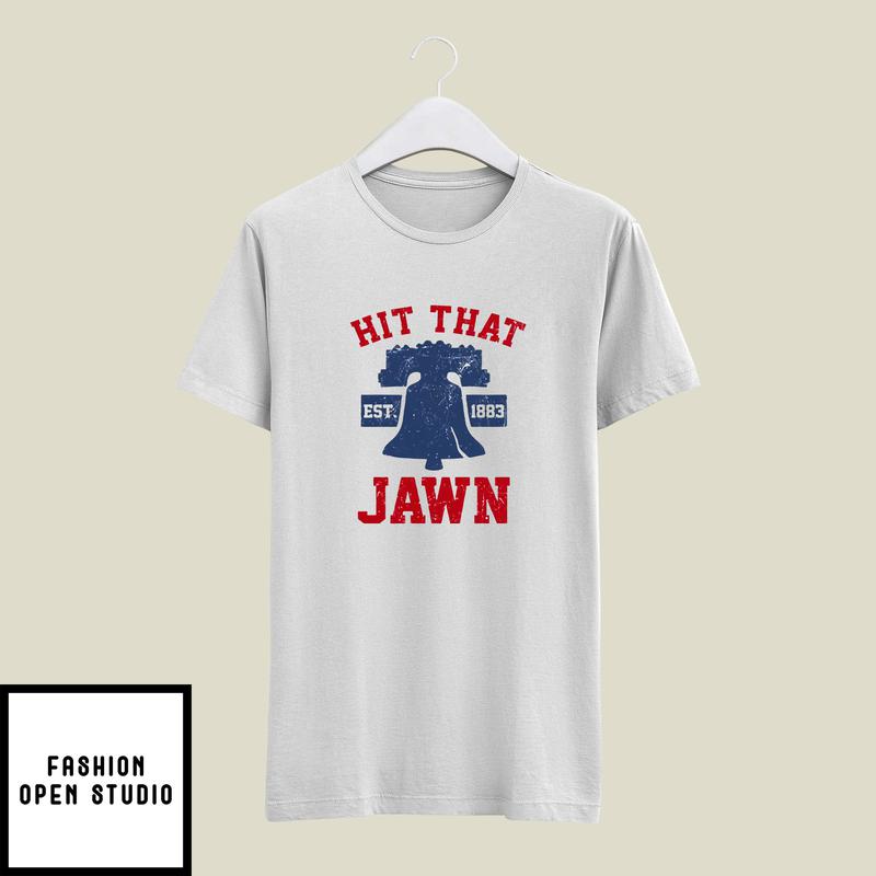 Philadelphia Phillies Hit That Jawn T-Shirt
