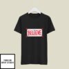 Phillies Believe T-Shirt