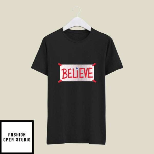 Phillies Believe T-Shirt