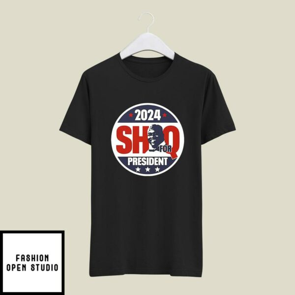 Shaquille O’Neal 2024 Shaq For President T-Shirt