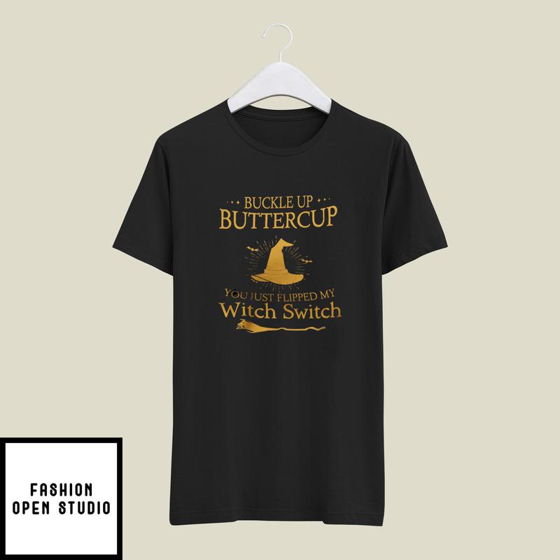 Suck It Up Buttercup T-Shirt Buckle Up Buttercup Halloween
