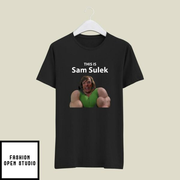 This Is Sam Sulek T-Shirt