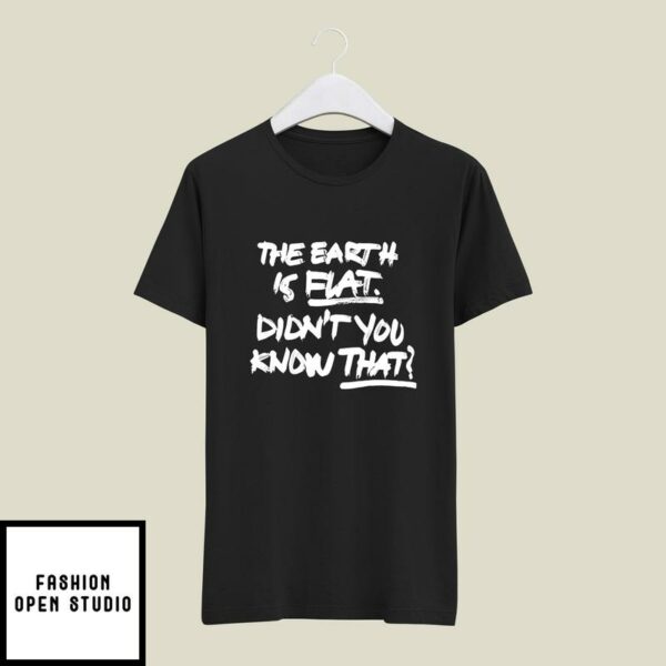 Yoongi The Earth Is Flat T-Shirt Didn’t You Know That