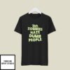 Zombies Hate Dumb People Halloween T-Shirt