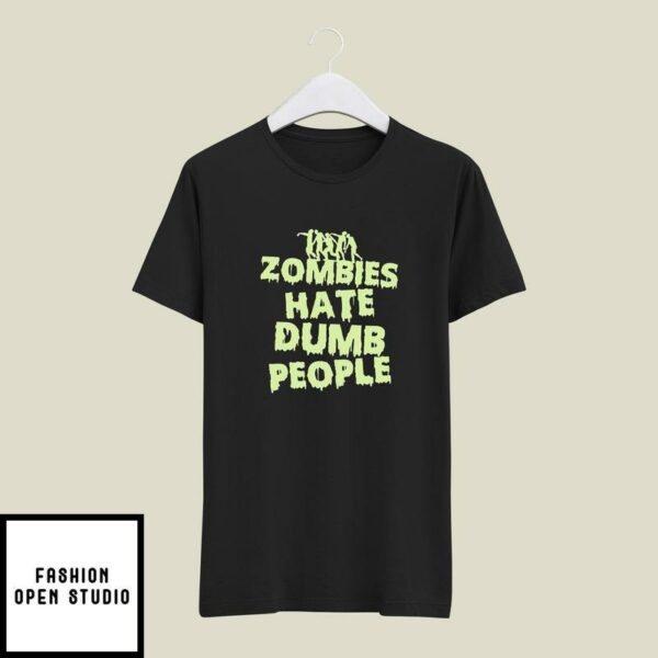 Zombies Hate Dumb People Halloween T-Shirt