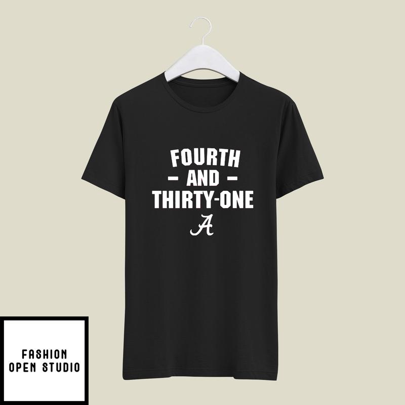 Alabama Football 4th And 31 T-Shirt