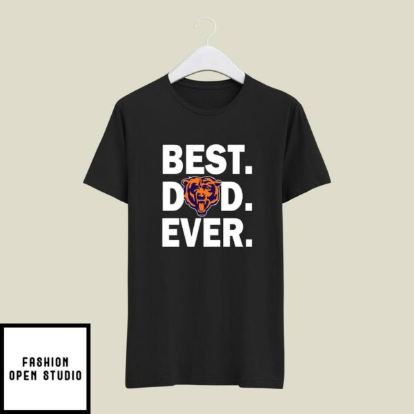 Best Chicago Bears Dad Ever T-Shirt