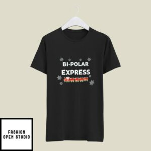 Bi Polar Express Christmas T-Shirt