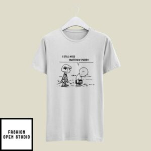 Charlie Brown I Still Miss Matthew Perry T-Shirt