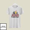 Christmas Faith T-Shirt Have Faith Jesus Is Always There