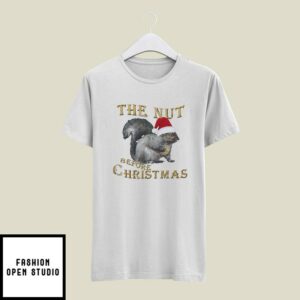 Christmas Squirrel T-Shirt The Nut Before Christmas