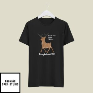 Deck The Halls With Dingleberries Reindeer Christmas T-Shirt